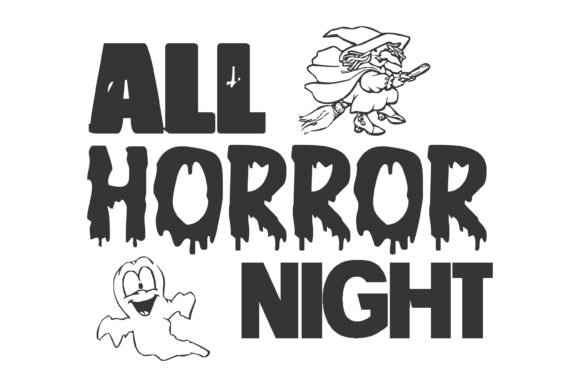 All Horror Night Quote Halloween Graphics