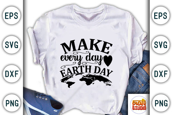 Earth Quote, Make Every Day Earth Day