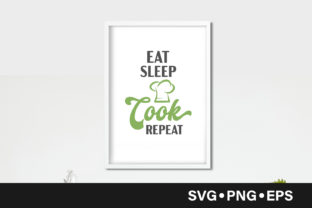 Eat Sleep Cook Repeat Quote Graphics and Crafts