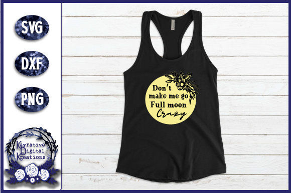 Full Moon Crazy Quote Graphics & Crafts