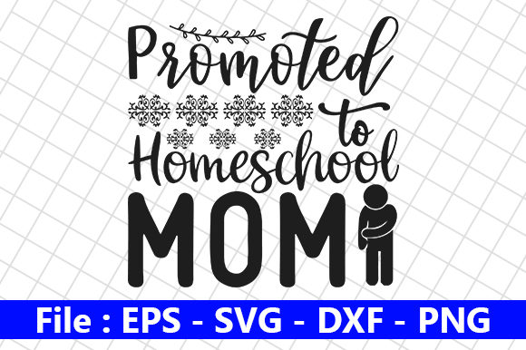 Homeschool Mom Quote Design: Graphics for Crafts