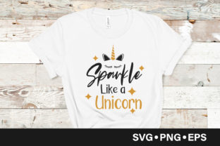 Sparkle Like Unicorn Quote: Graphics and Crafts Magic