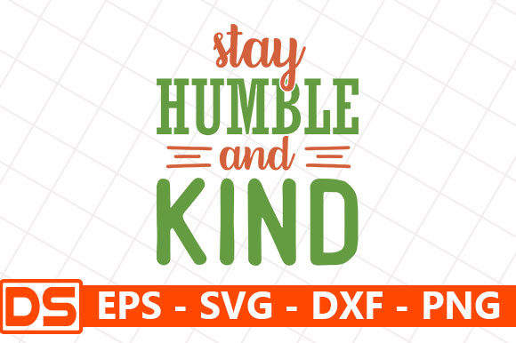 Stay Humble and Kind Quote 2
